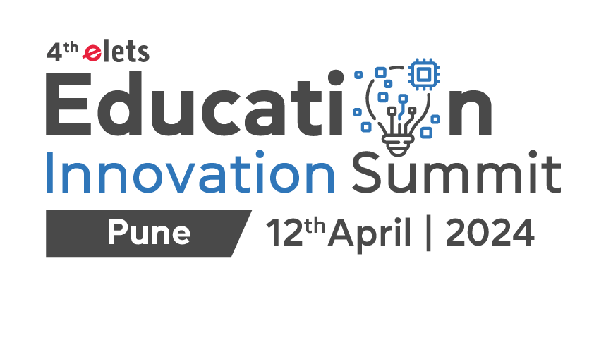 4th Elets Education Innovation Summit, Pune
